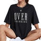 Women’s Graphic Short Sleeve T-Shirt – “Overthinking” Letter Print Loose Fit Casual Tee Top