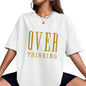 Women’s Graphic Short Sleeve T-Shirt – “Overthinking” Letter Print Loose Fit Casual Tee Top